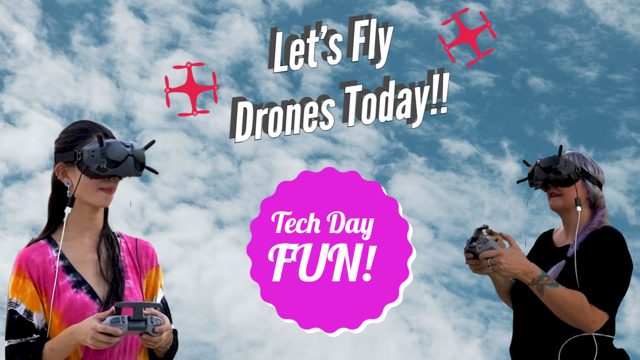 Tech day — flying drones